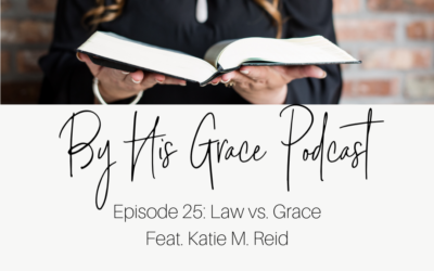 Katie M. Reid: Law vs. Grace