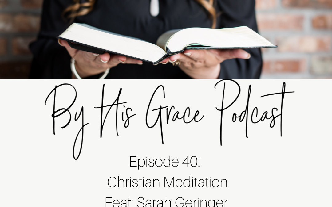 Sarah Geringer: Christian Meditation