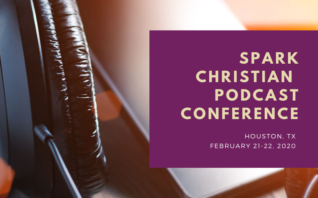 Spark Christian Podcast Conference