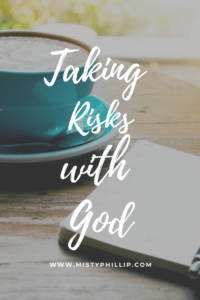 Taking Risks with God
