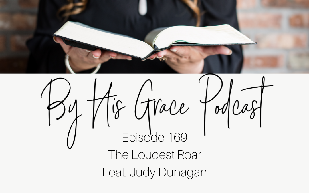 Judy Dunagan: The Loudest Roar